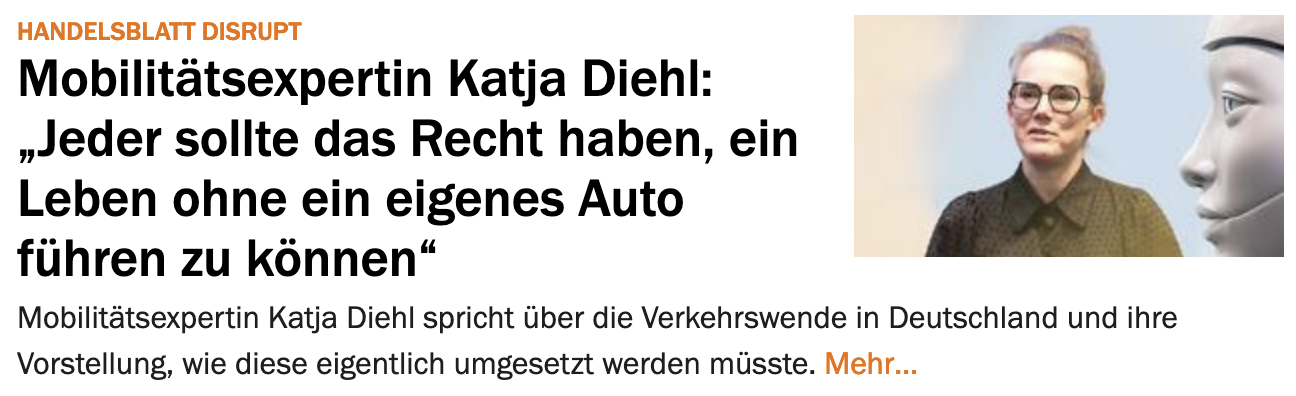 Zu Gast bei Handelsblatt Disrupt: „Jeder sollte das Recht haben, ein Leben ohne ein eigenes Auto führen zu können“.