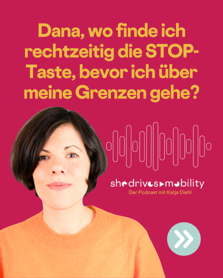 Dana, wo finde ich rechtzeitig die STOP-Taste, bevor ich über meine Grenzen gehe?