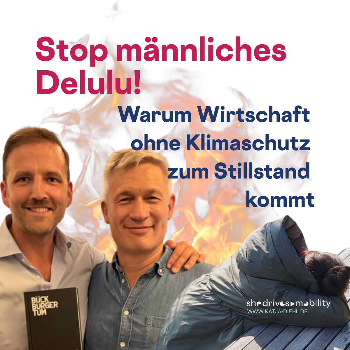 Stop männliches Delulu! Warum Wirtschaft ohne Klimaschutz zum Stillstand kommt